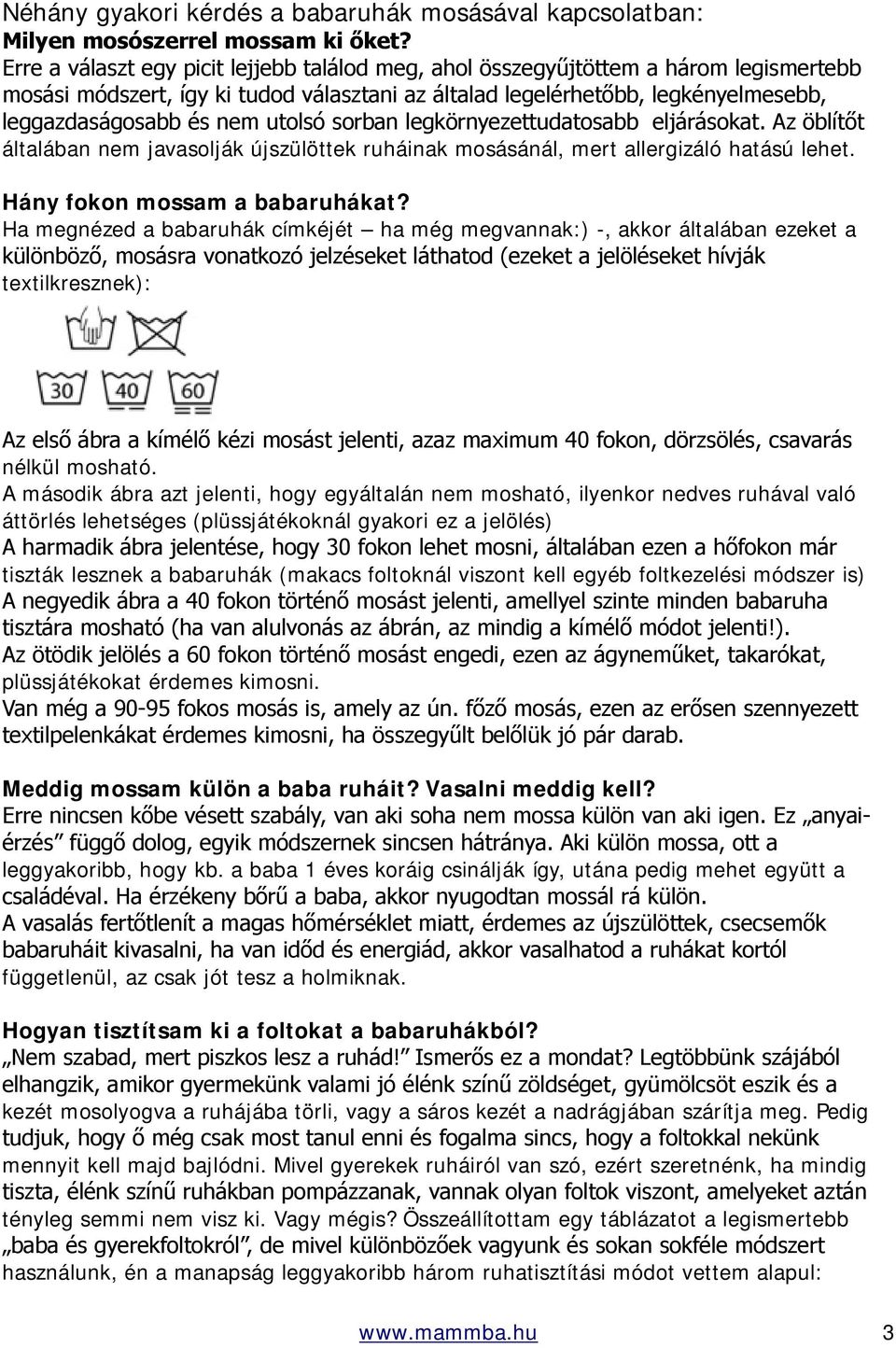 Babaruha mosási ABC Mosás, Illatosítás, Folttisztítás, Fehérítés 3  különböző módszerrel Kismamáknak, Anyukáknak - PDF Ingyenes letöltés