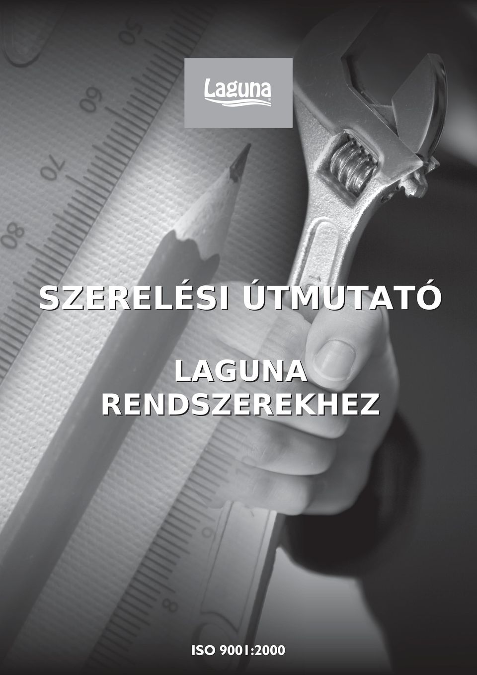 SZERELÉSI ÚTMUTATÓ LAGUNA RENDSZEREKHEZ - PDF Free Download