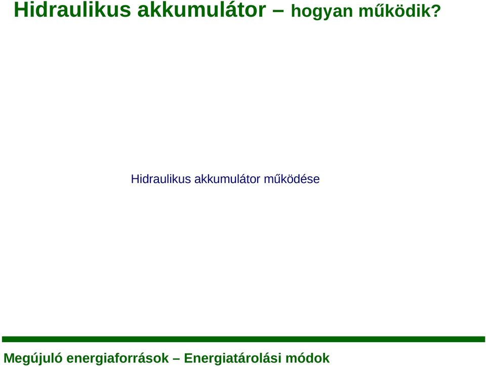 hogyan működik?