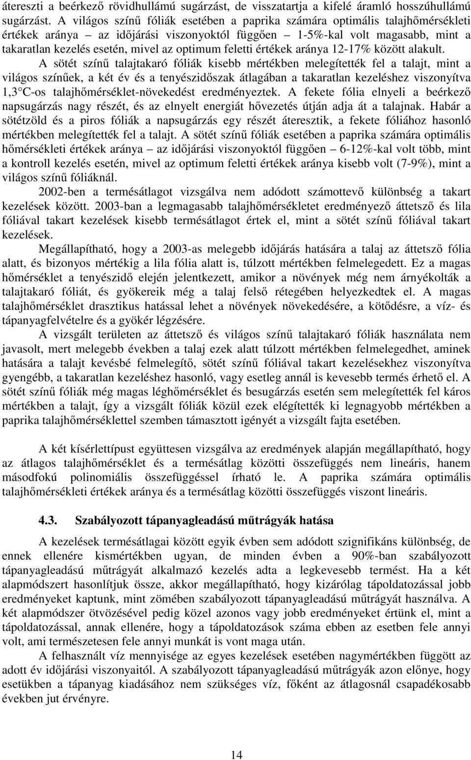 optimum feletti értékek aránya 12-17% között alakult.