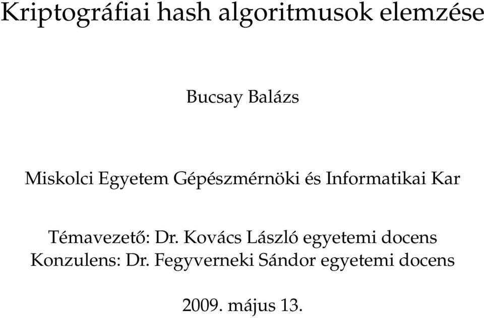 Témavezető: Dr.