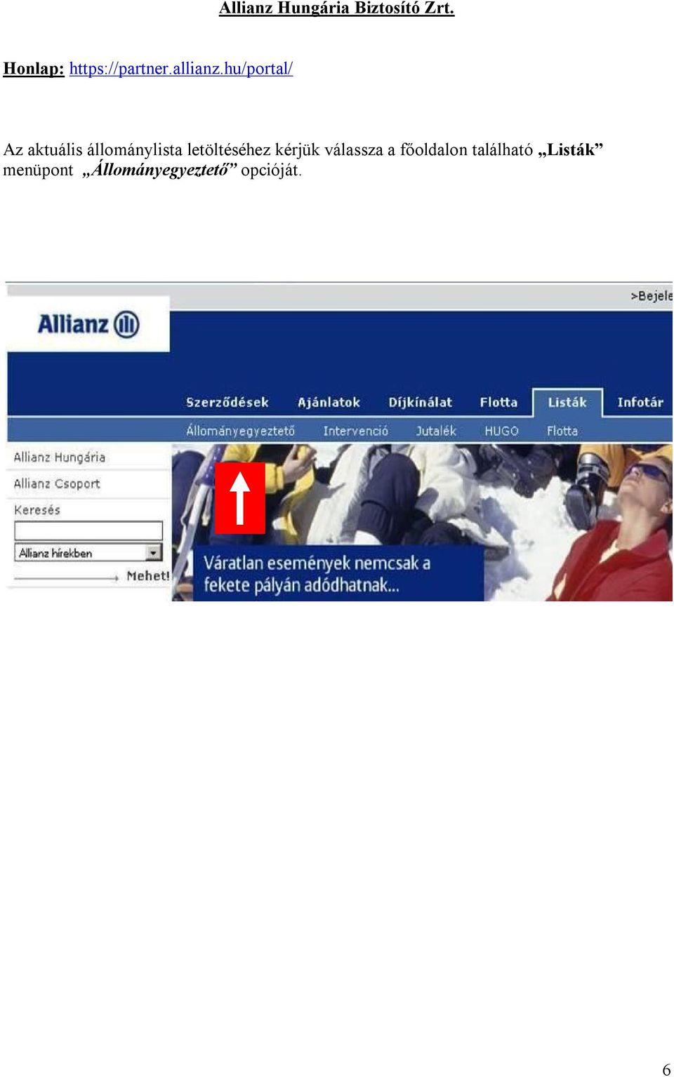 hu/portal/ Az aktuális állománylista letöltéséhez