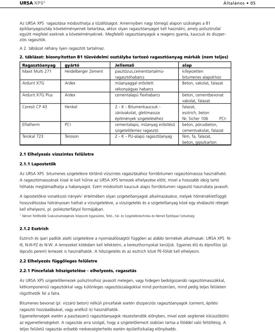 Extrudált polisztirol keményhab szigetelõanyagok magas- és mélyépítéshez. -  PDF Ingyenes letöltés