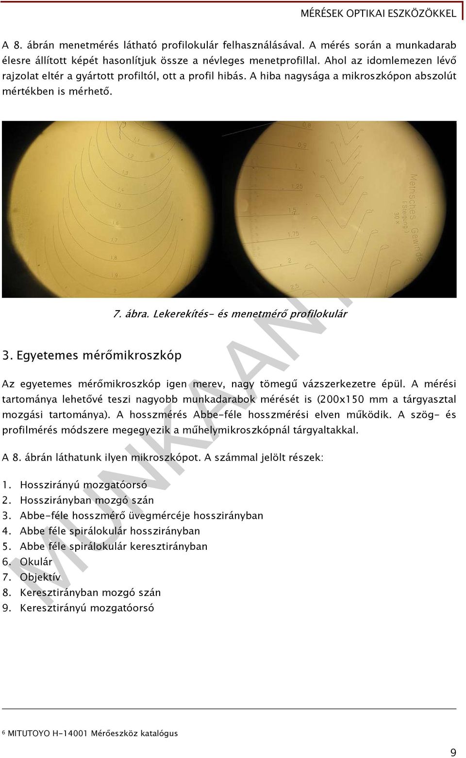 MUNKAANYAG. Földi László. Mérések optikai eszközökkel. A követelménymodul  megnevezése: Általános anyagvizsgálatok és geometriai mérések - PDF  Ingyenes letöltés