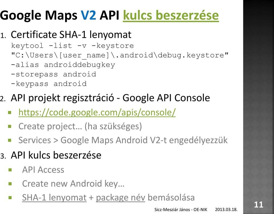 API projekt regisztráció - Google API Console https://code.google.