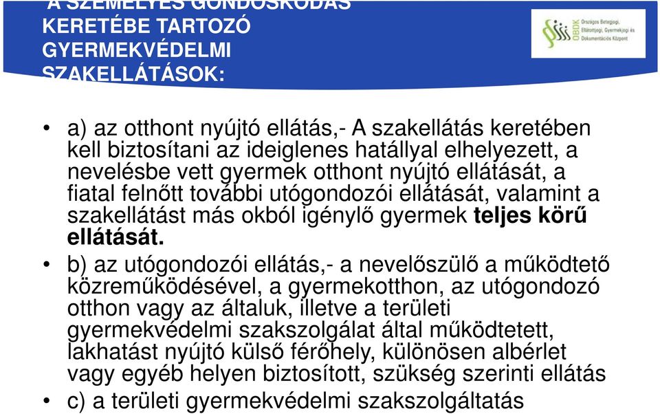 ellátását.