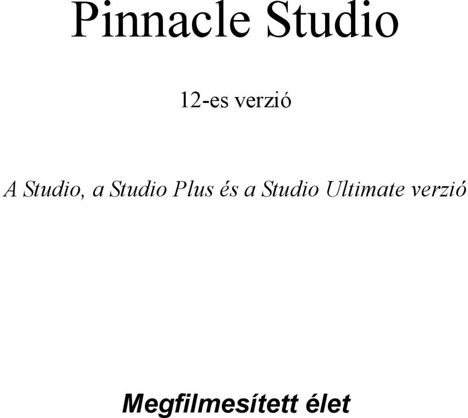 Studio Plus és a Studio