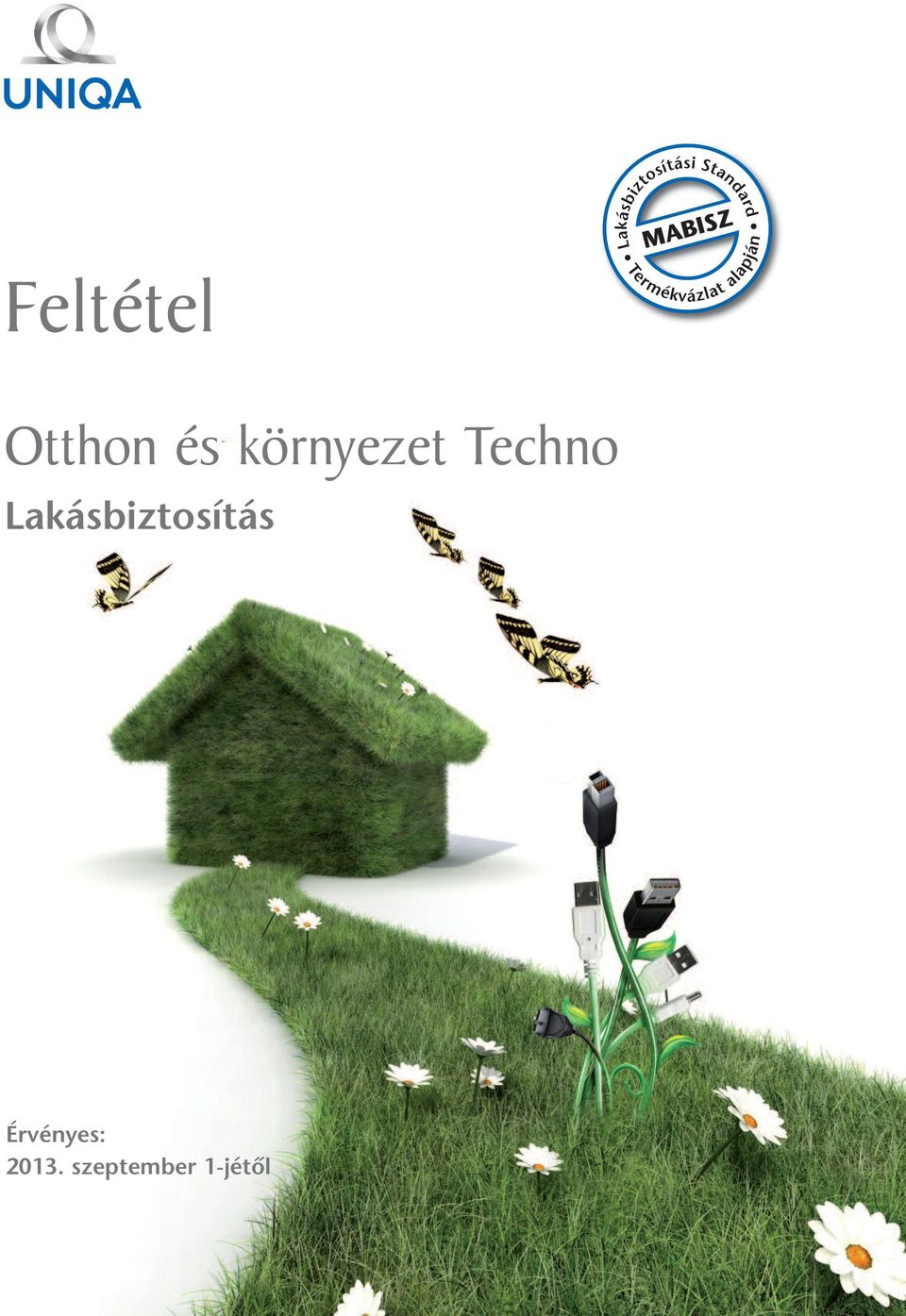 Otthon és környezet Techno