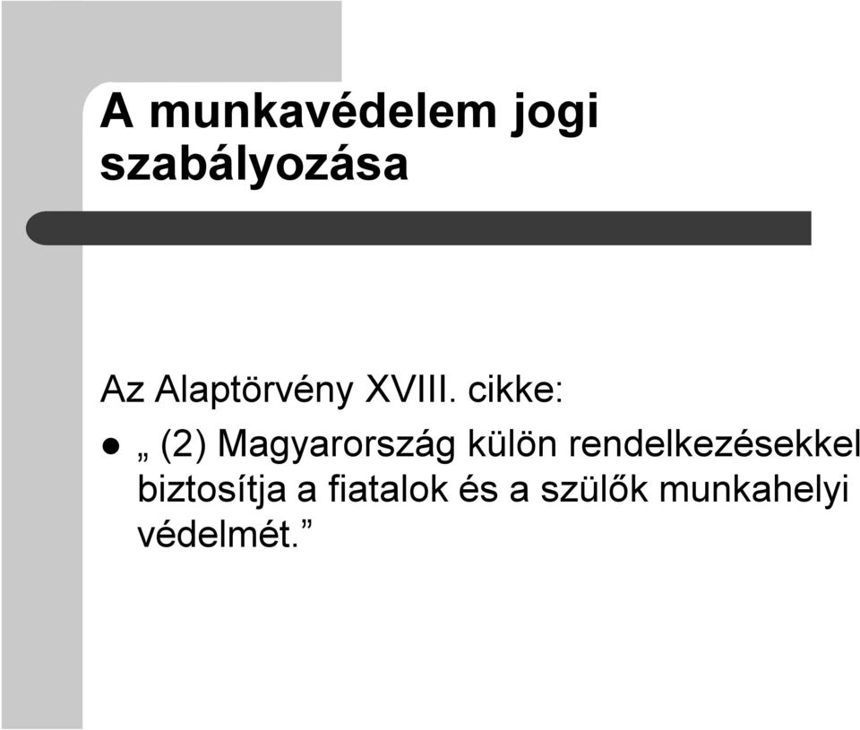 cikke: (2) Magyarország külön
