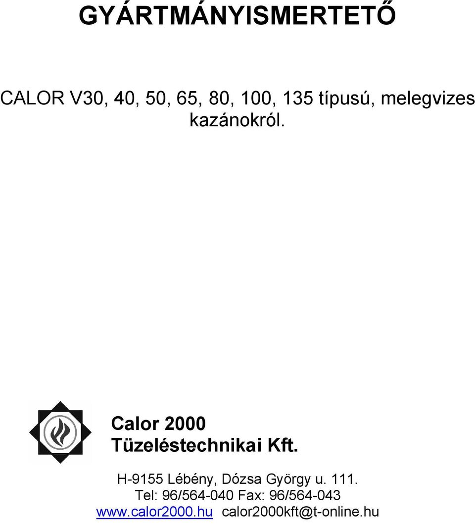 Calor 2000 Tüzeléstechnikai Kft.