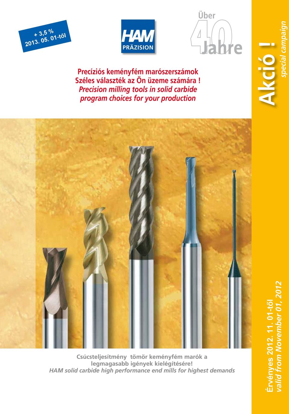 Precision milling tools in solid carbide program choices for your production Über Akció!