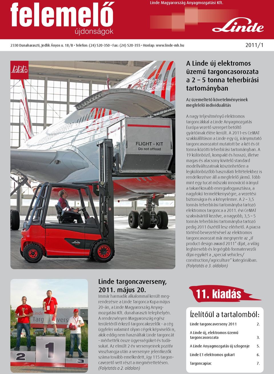 Linde Anyagmozgatás Európa vezető szerepet betöltő gyártóinak élére került.