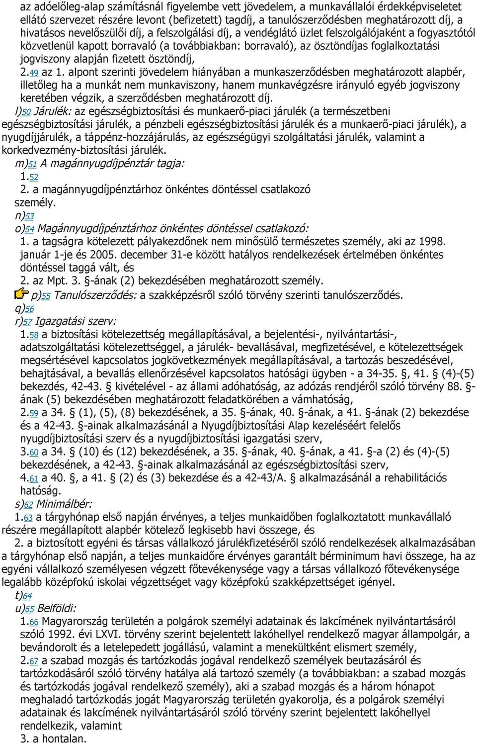 fizetett ösztöndíj, 2.49 az 1.