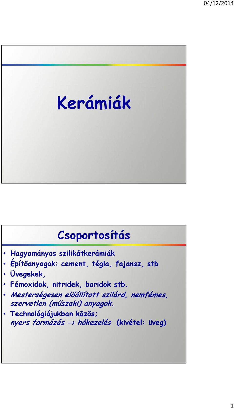 stb. Mesterségesen előállított szilárd, nemfémes, szervetlen