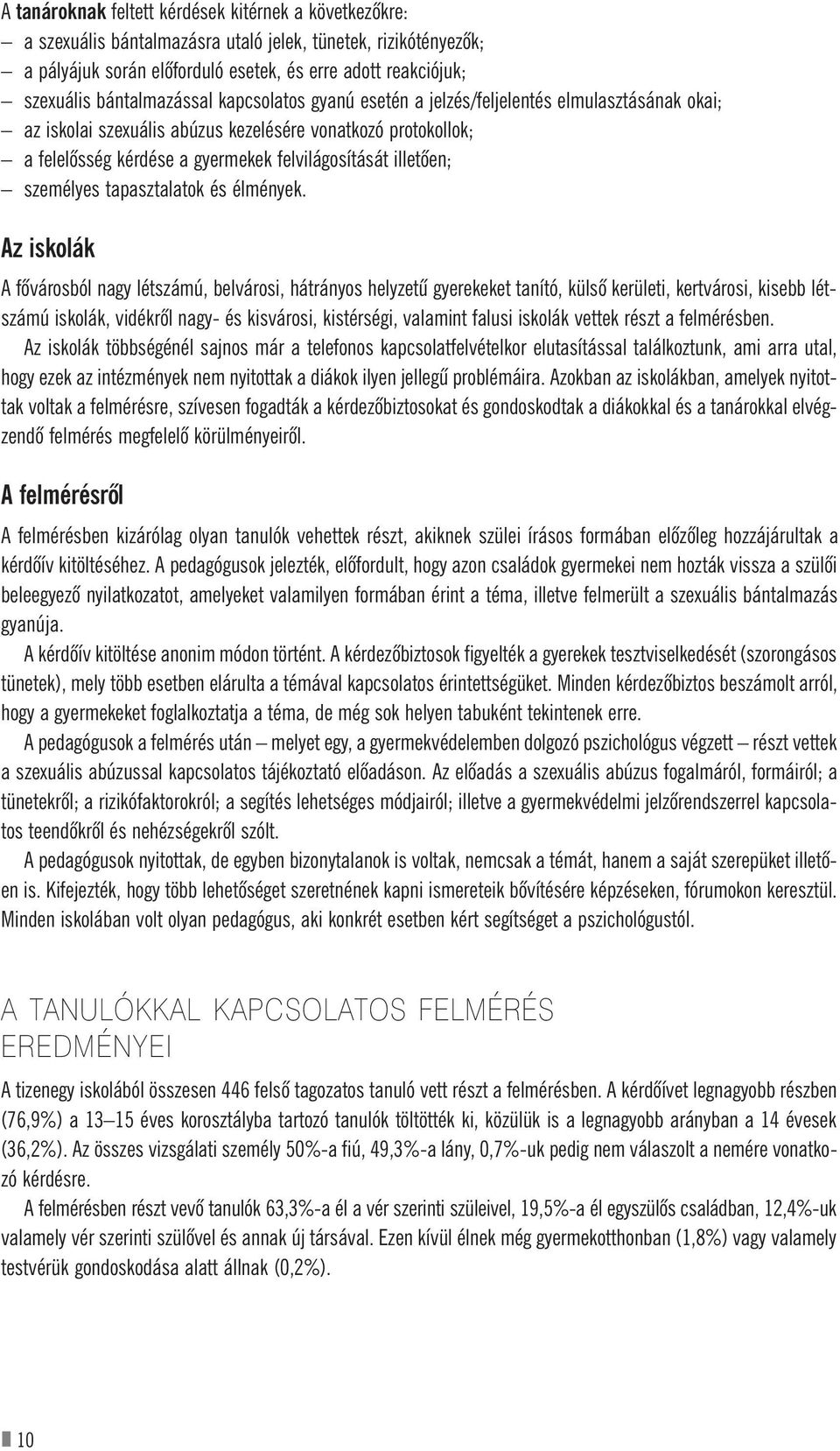 illetõen; személyes tapasztalatok és élmények.