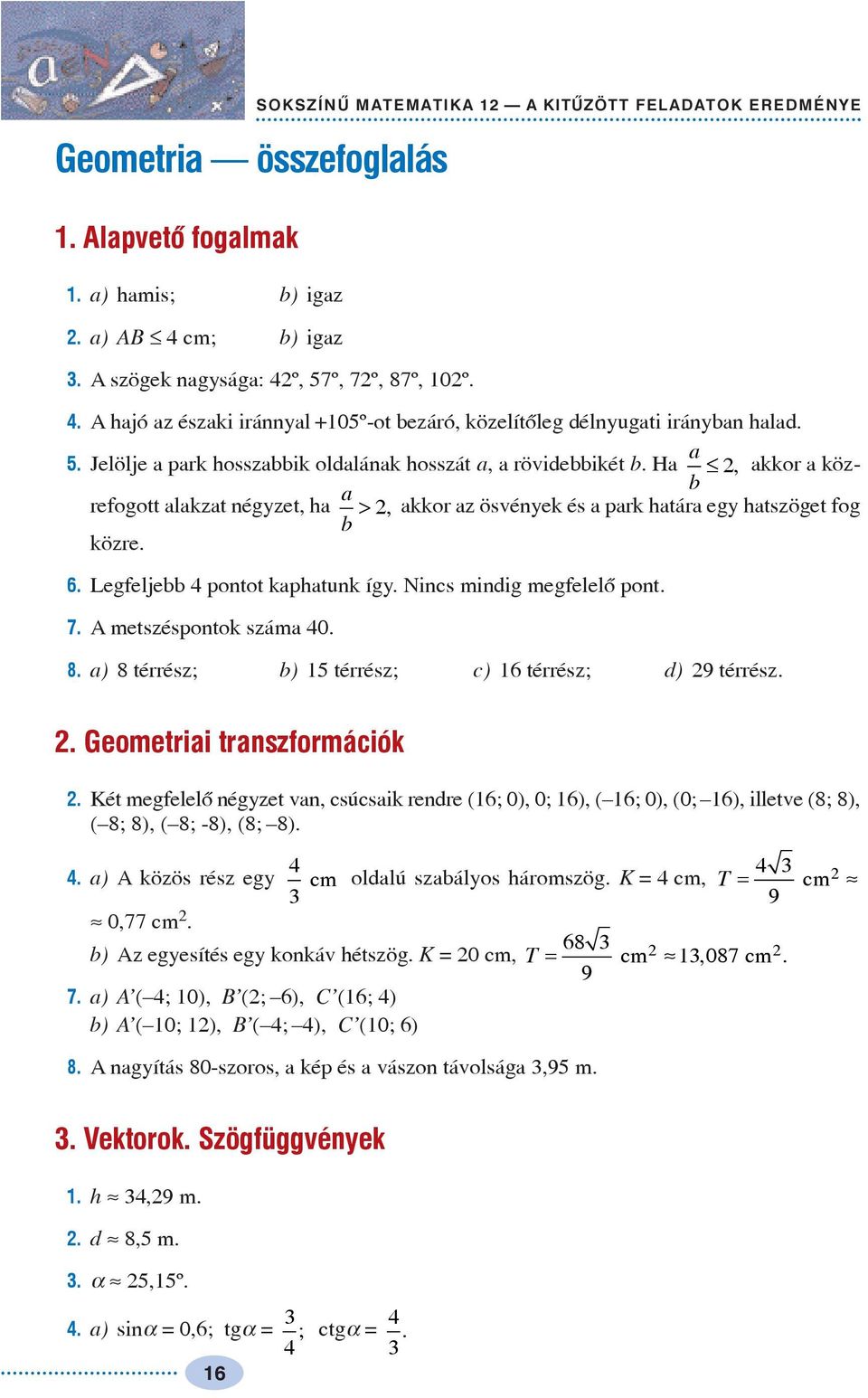 Sokszínû matematika 12. A KITÛZÖTT FELADATOK EREDMÉNYE - PDF Free Download