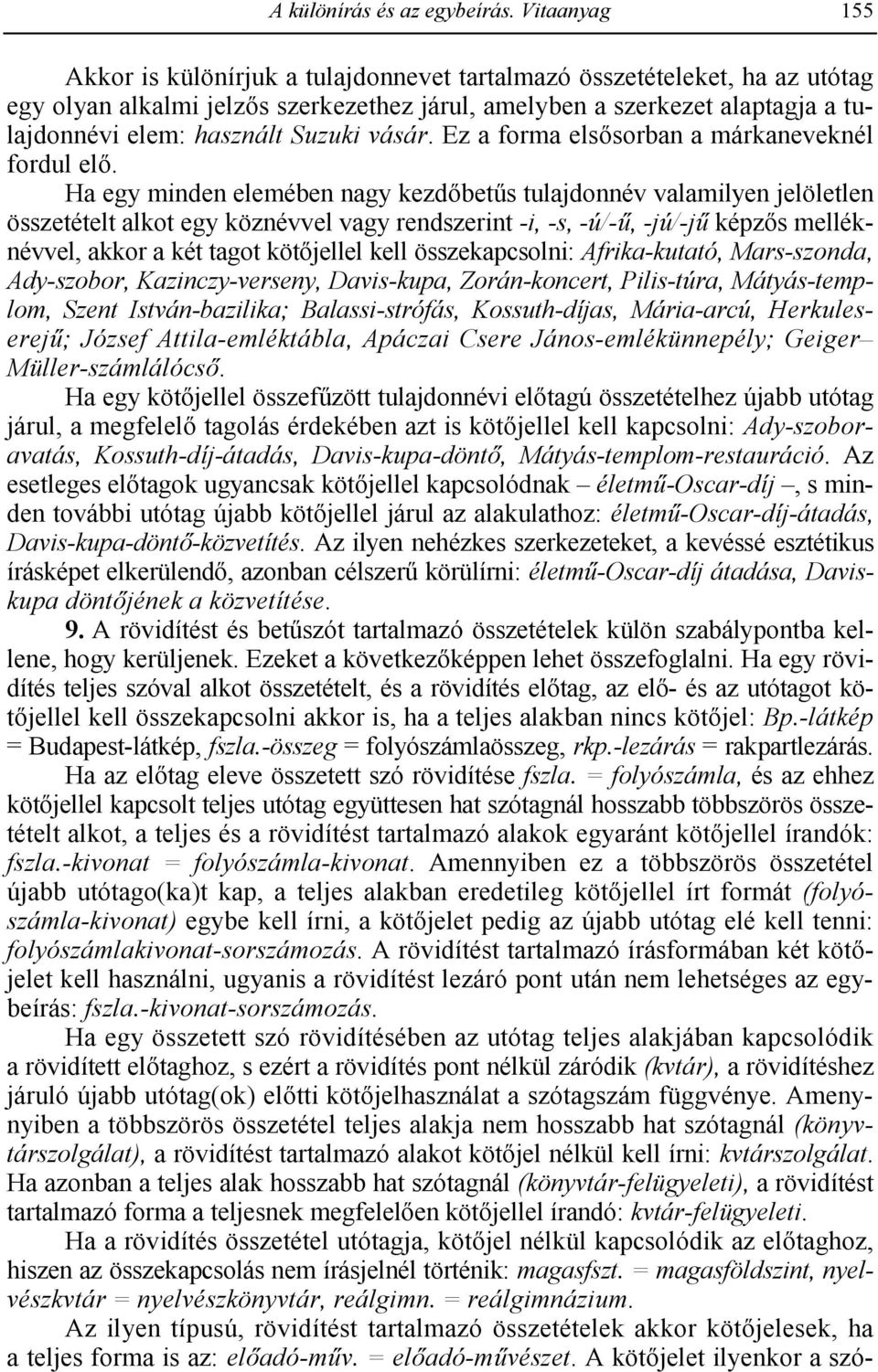 Suzuki vásár. Ez a forma els1sorban a márkaneveknél fordul el1.
