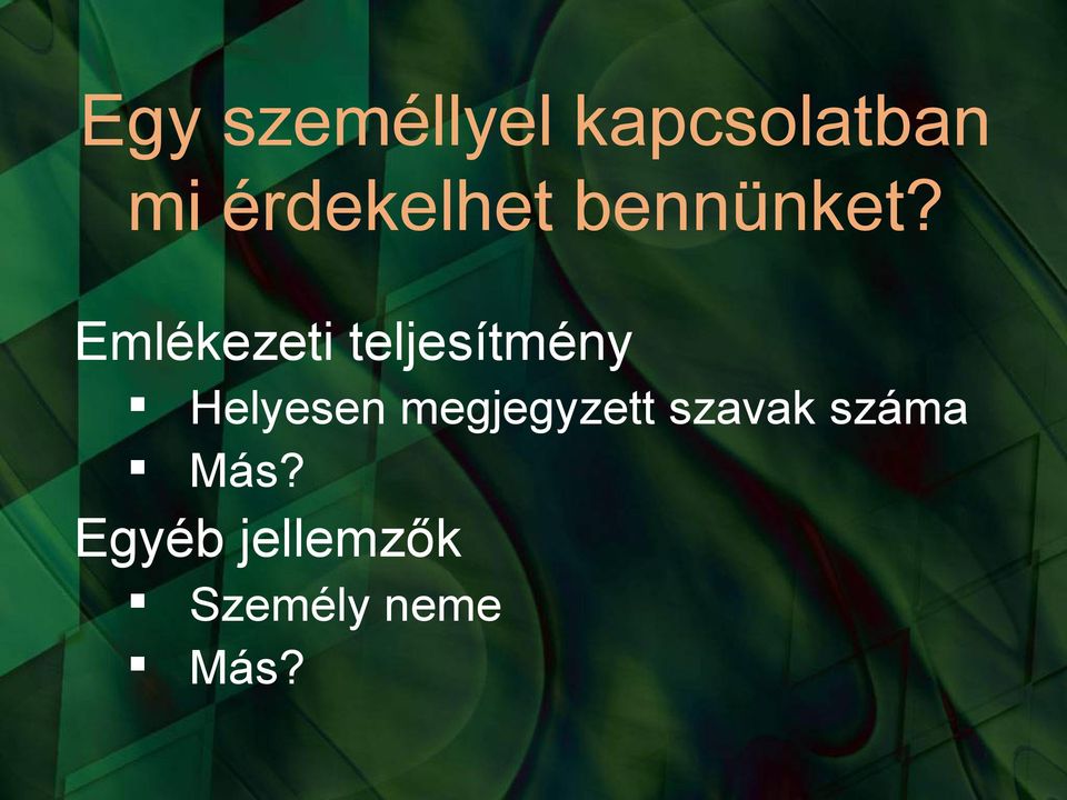 Emlékezeti teljesítmény Helyesen