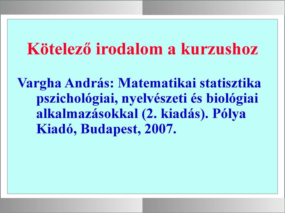 pszichológiai, nyelvészeti és biológiai
