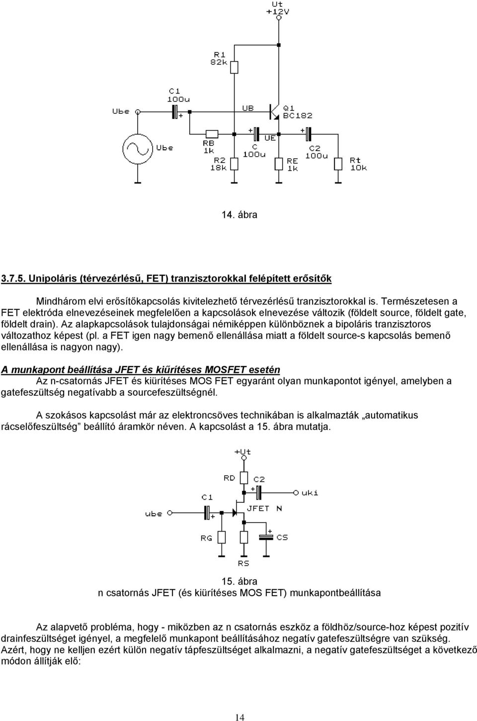 A u. u R. = i Tranzisztoros erősítők Az erősítő feladata, és fő jellemzői -  PDF Ingyenes letöltés