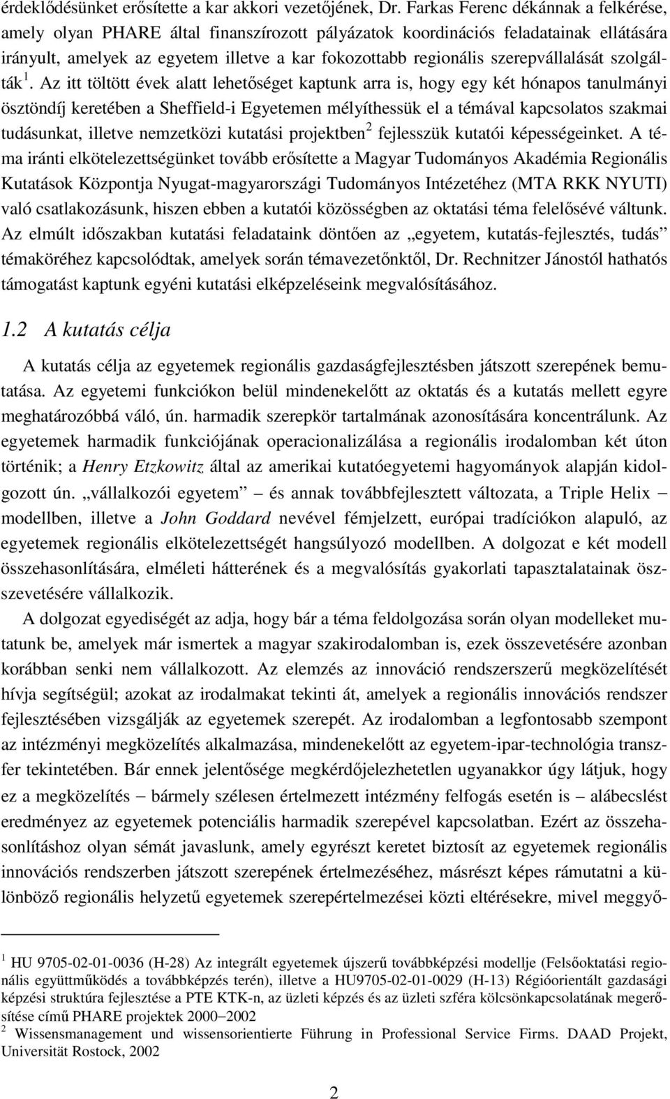 szerepvállalását szolgálták 1.