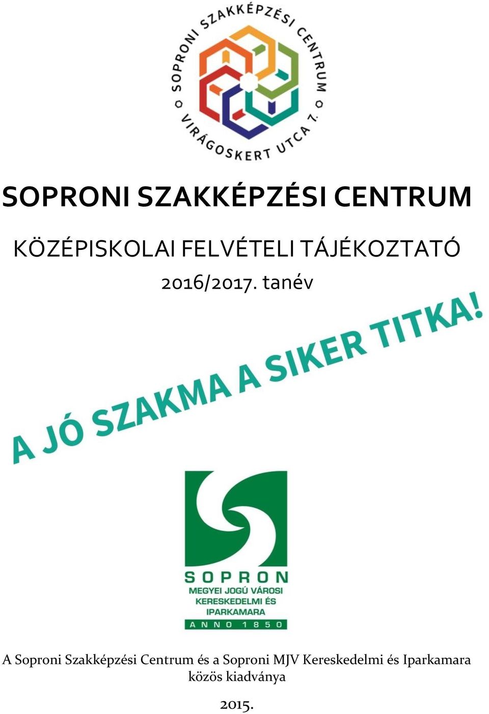 SOPRONI SZAKKÉPZÉSI CENTRUM - PDF Ingyenes letöltés