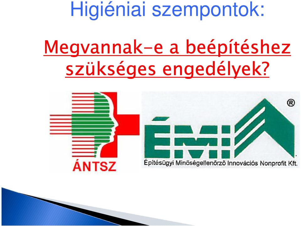 Megvannak-e e a