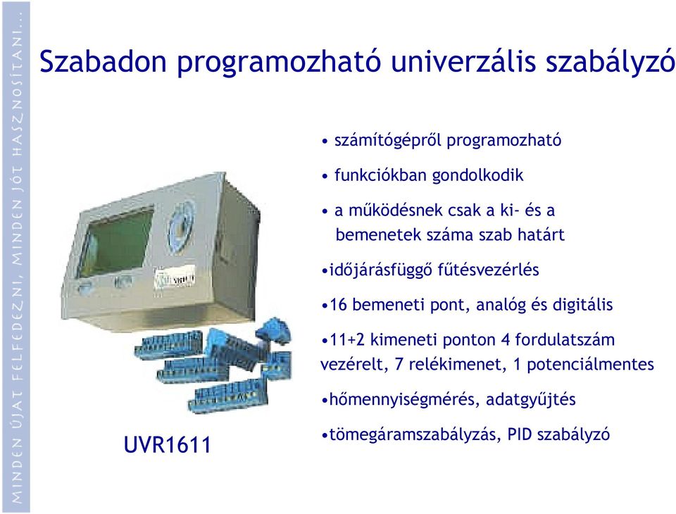 fűtésvezérlés 16 bemeneti pont, analóg és digitális 11+2 kimeneti ponton 4 fordulatszám