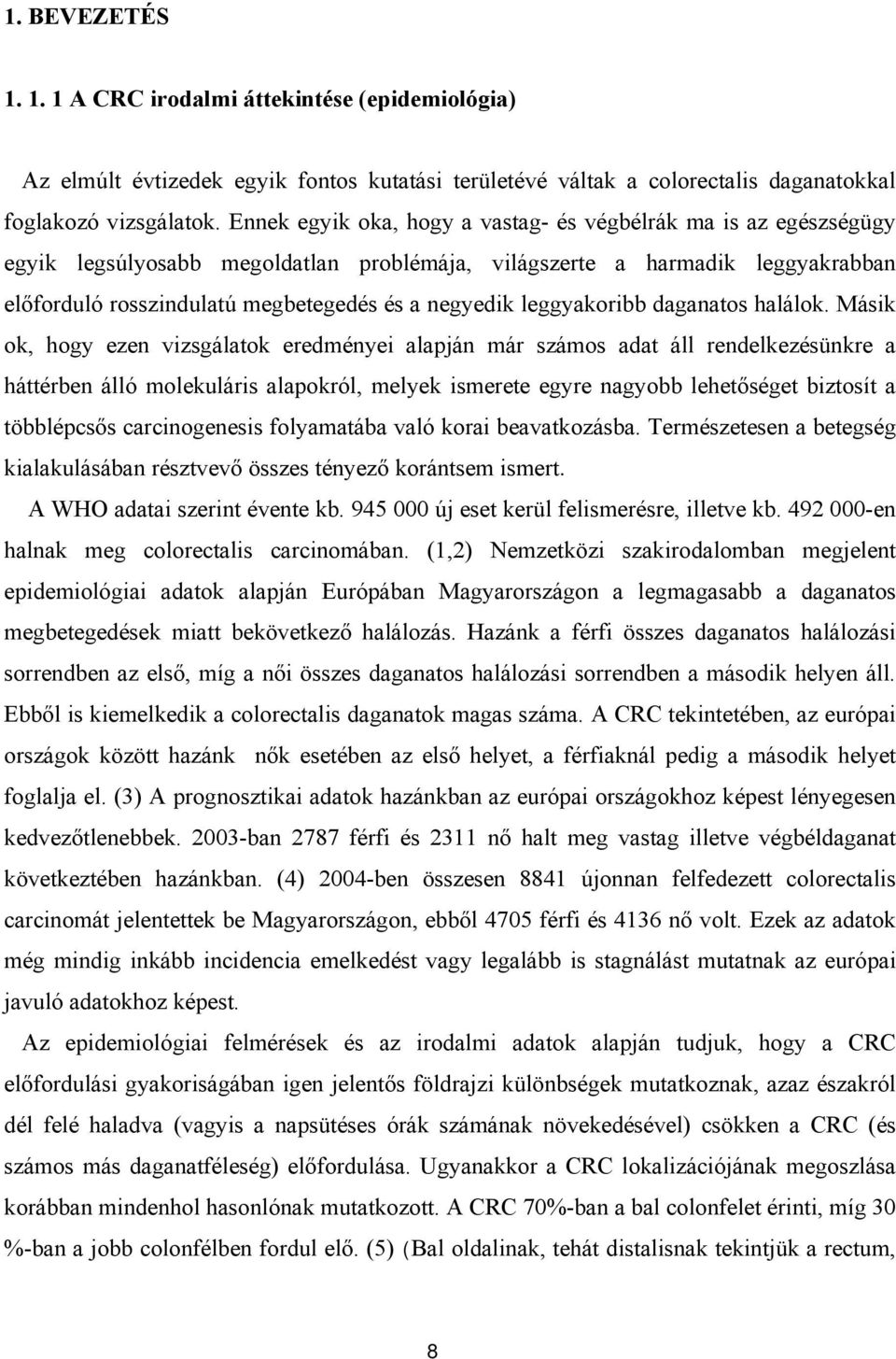 leggyakoribb daganatos halálok.