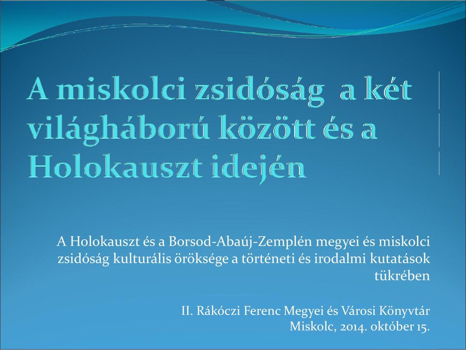 és irodalmi kutatások tükrében II.
