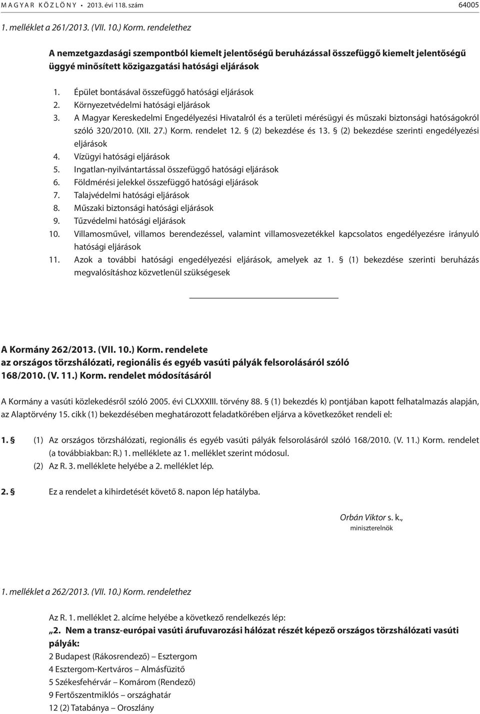 Épület bontásával összefüggő hatósági eljárások 2. Környezetvédelmi hatósági eljárások 3.