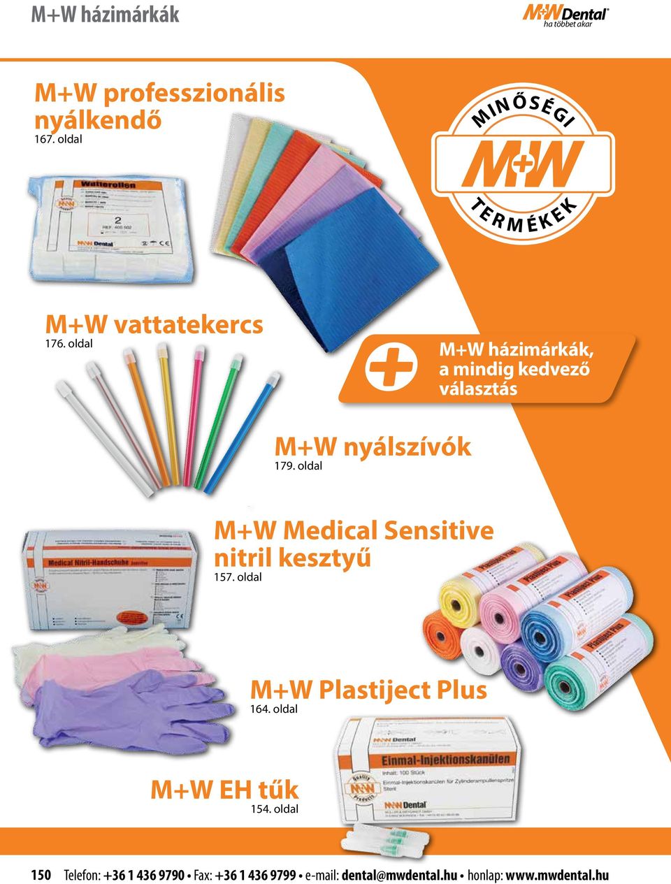 oldal M+W Medical Sensitive nitril kesztyű 17. oldal M+W Plastiject Plus 164.