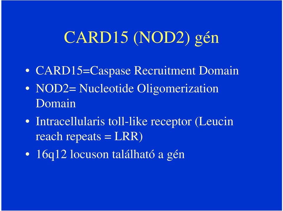 Intracellularis toll-like receptor (Leucin