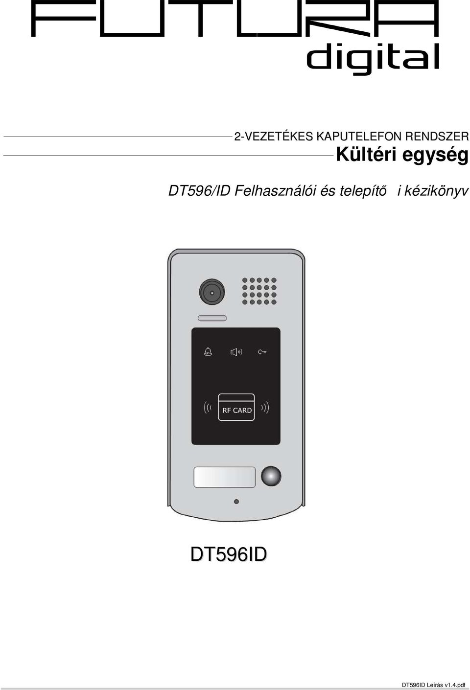 DT596/ID Felhasználói és