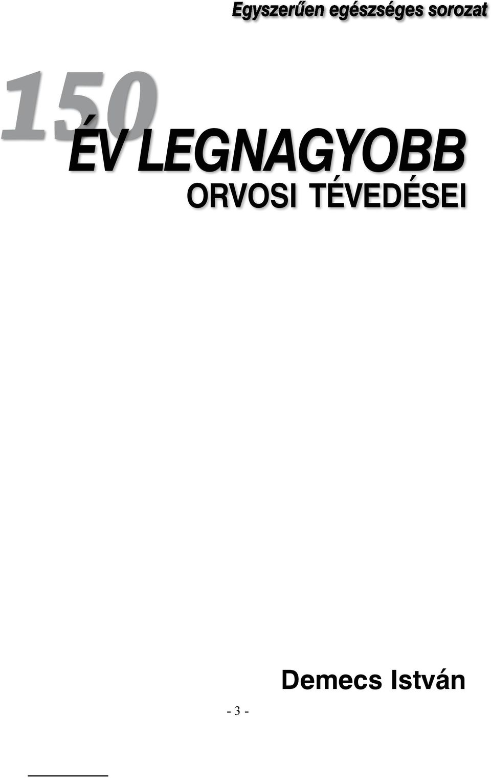 150 ÉV LEGNAGYOBB