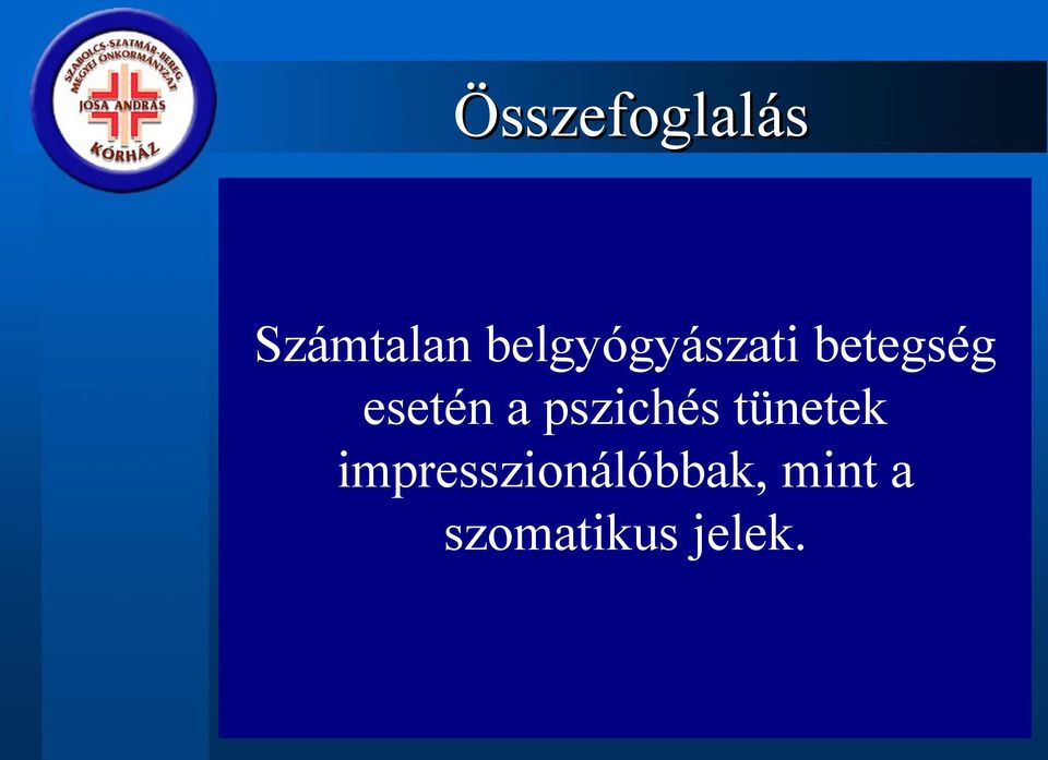 esetén a pszichés tünetek