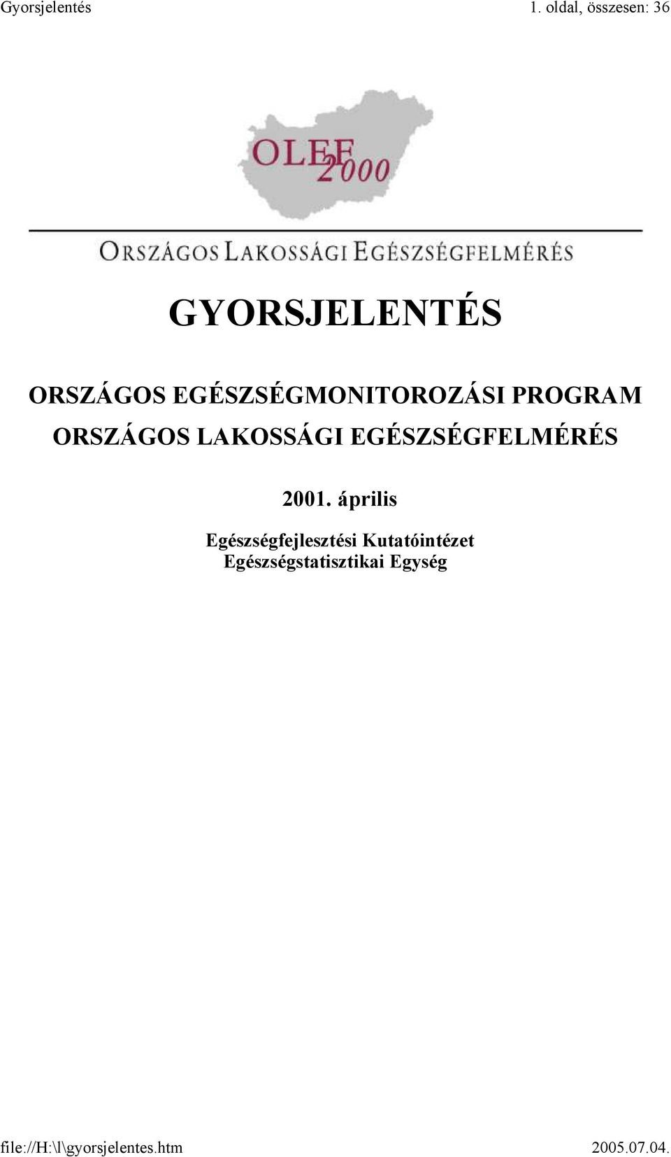 LAKOSSÁGI EGÉSZSÉGFELMÉRÉS 2001.