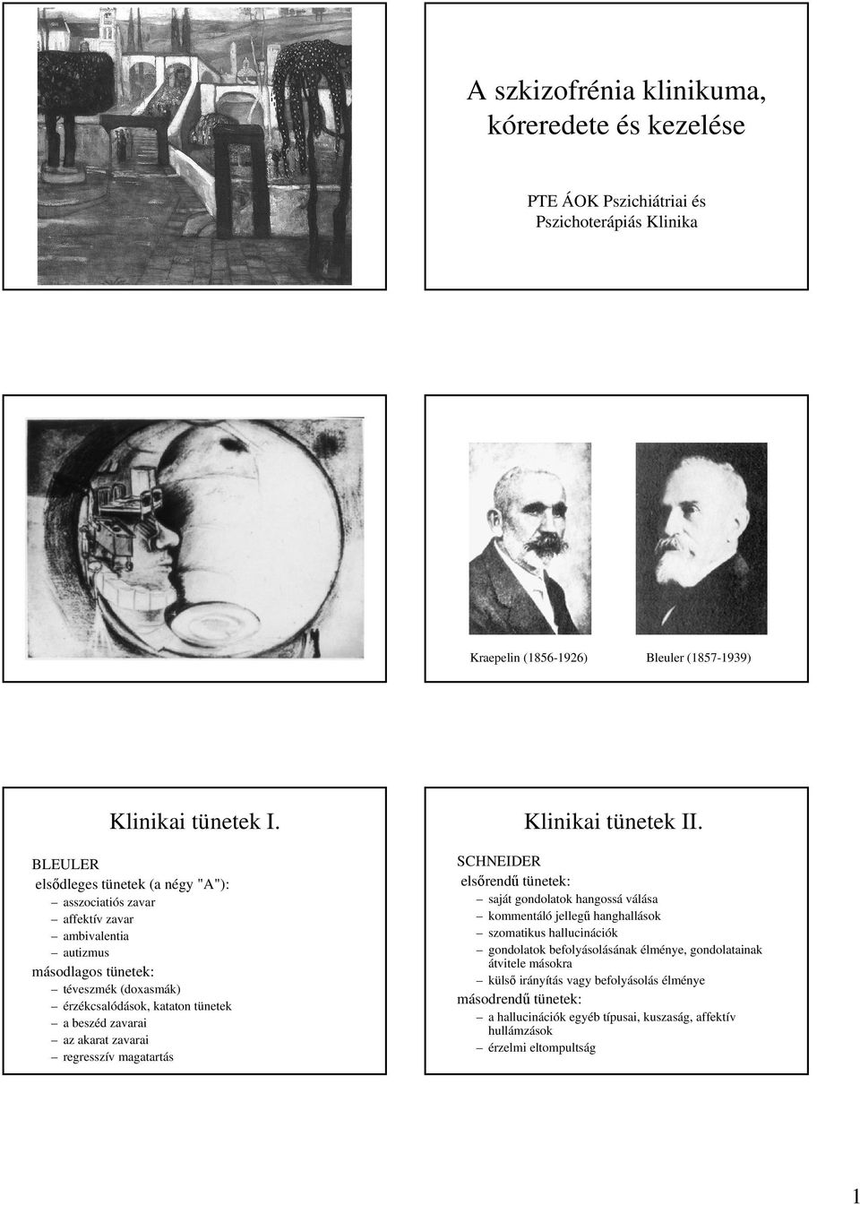 zavarai az akarat zavarai regresszív magatartás Klinikai tünetek II.