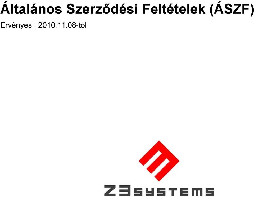 Feltételek