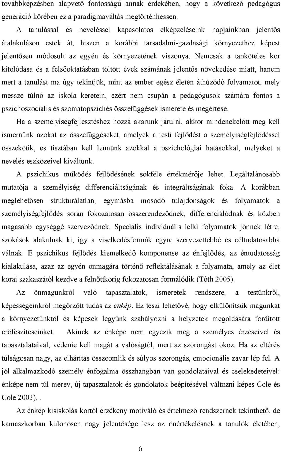 környezetének viszonya.