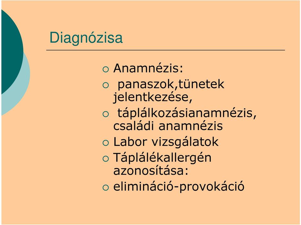 családi anamnézis Labor vizsgálatok