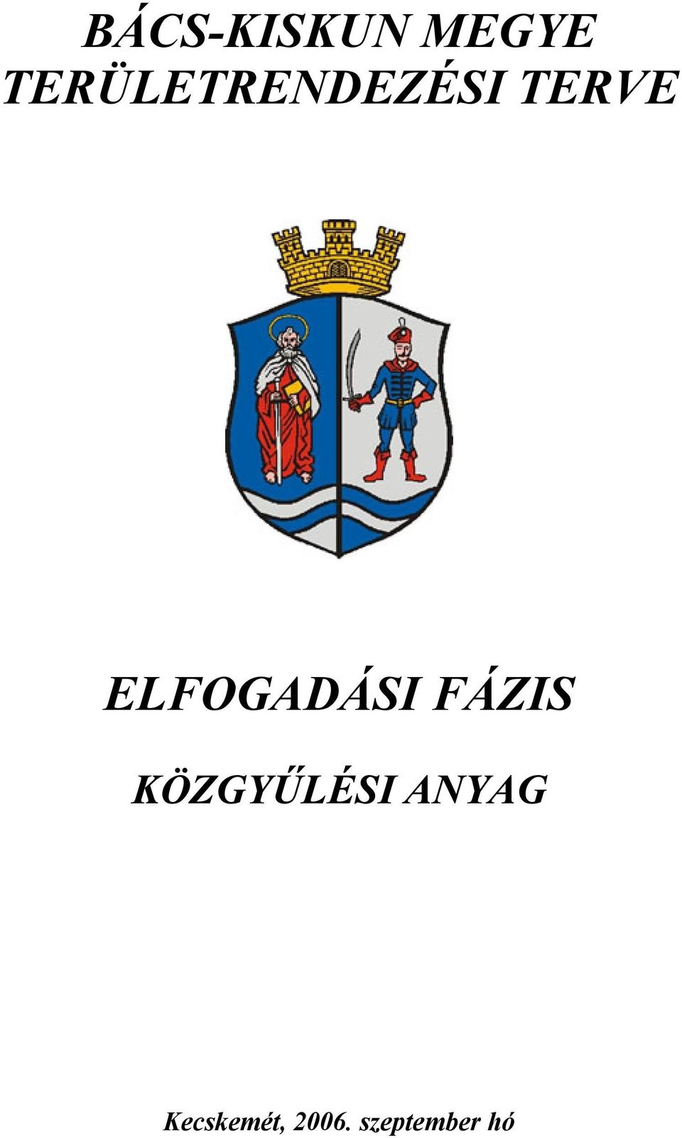 ELFOGADÁSI FÁZIS