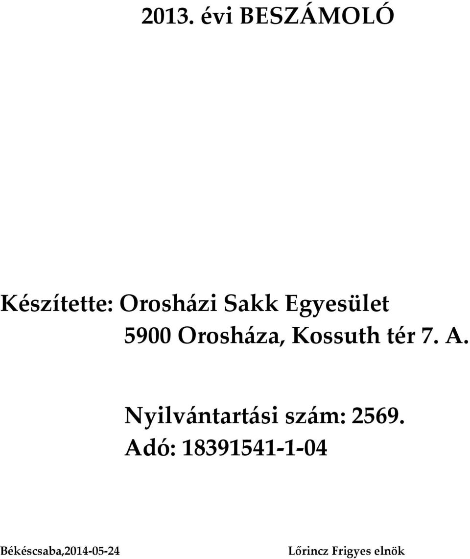 A. Nyilvántartási szám: 2569.