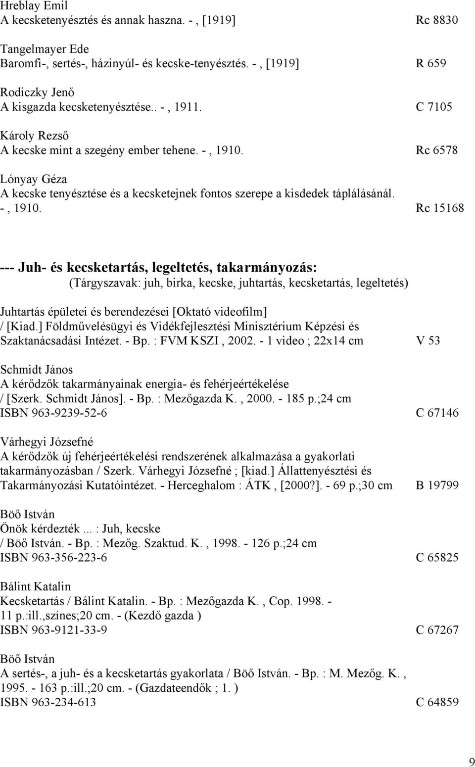 Rc 6578 Lónyay Géza A kecske tenyésztése és a kecsketejnek fontos szerepe a kisdedek táplálásánál. -, 1910.