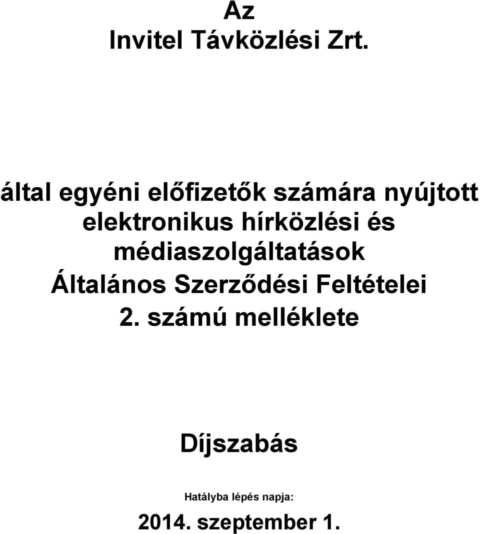 hírközlési és médiaszolgáltatások Általános Szerződési
