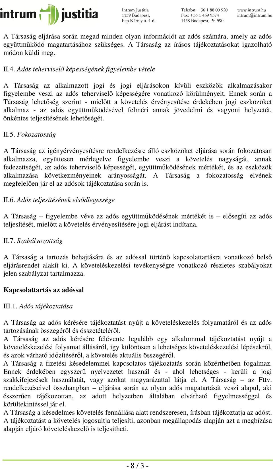 AZ INTRUM JUSTITIA Zrt. KÖVETELÉSKEZELÉSI SZABÁLYZATA Tartalomjegyzék - PDF  Free Download