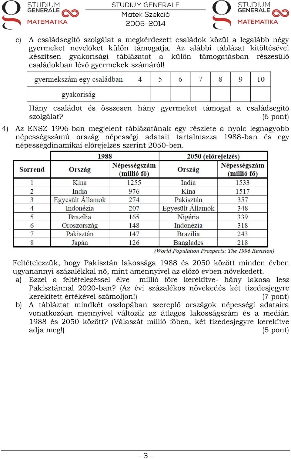 Hány családot és összesen hány gyermeket támogat a családsegítő szolgálat?