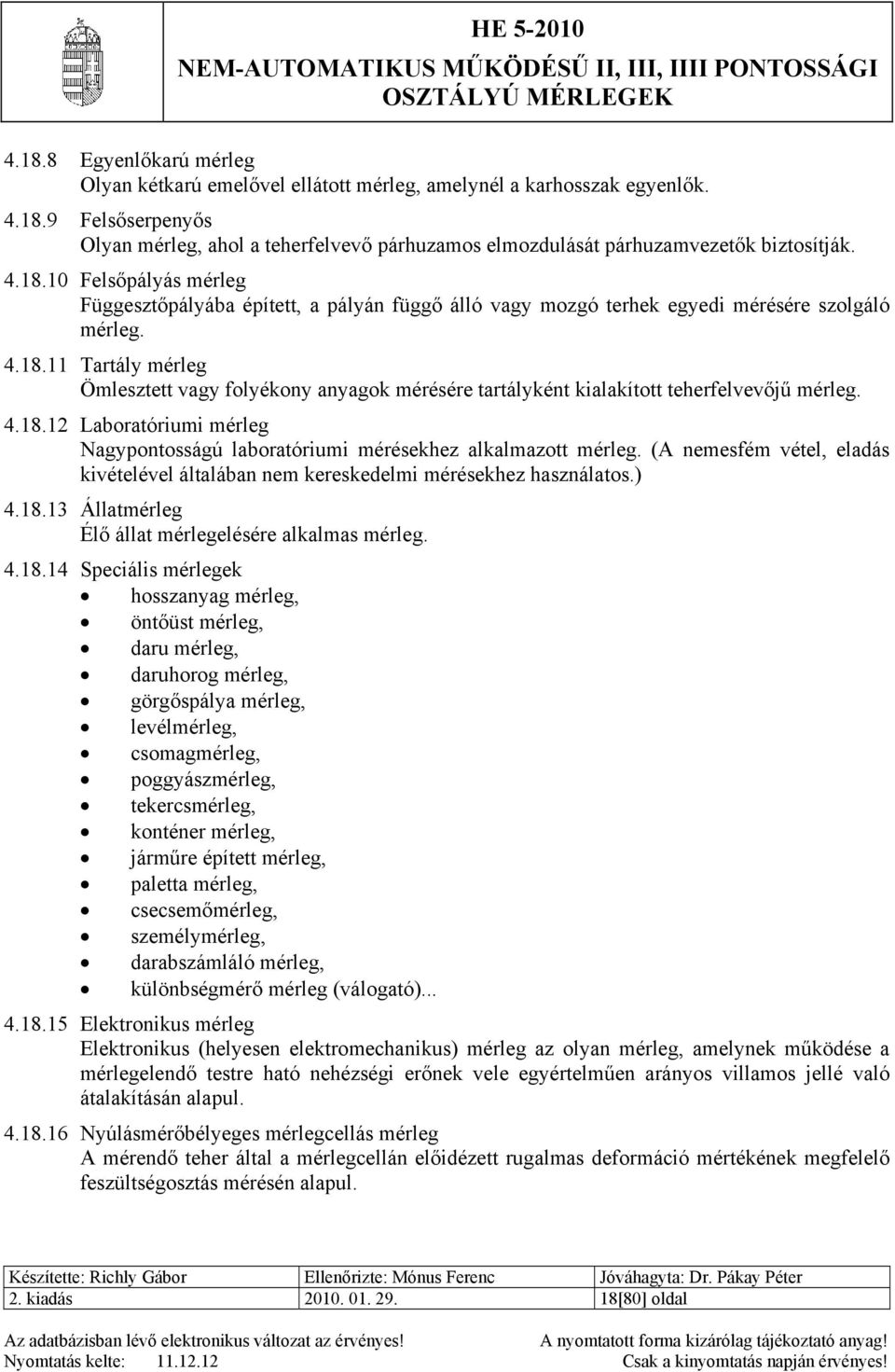 HITELESÍTÉSI ELŐÍRÁS NEM-AUTOMATIKUS MŰKÖDÉSŰ II, III, IIII PONTOSSÁGI  OSZTÁLYÚ MÉRLEGEK HE - PDF Ingyenes letöltés