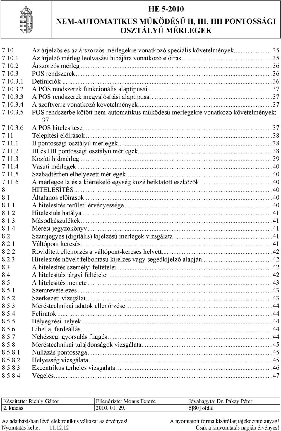 HITELESÍTÉSI ELŐÍRÁS NEM-AUTOMATIKUS MŰKÖDÉSŰ II, III, IIII PONTOSSÁGI  OSZTÁLYÚ MÉRLEGEK HE - PDF Ingyenes letöltés