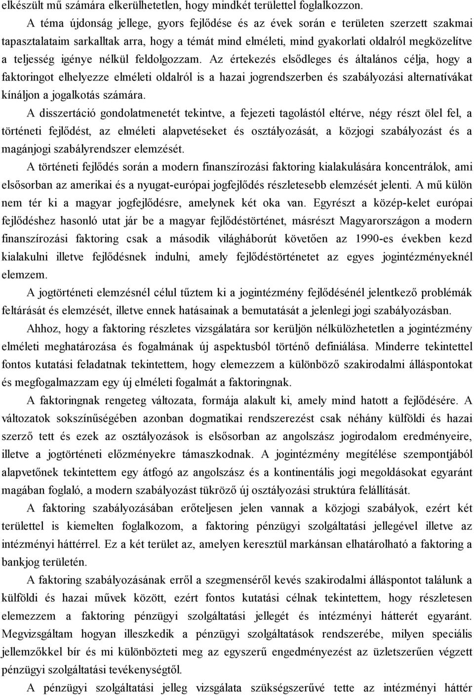 igénye nélkül feldolgozzam.